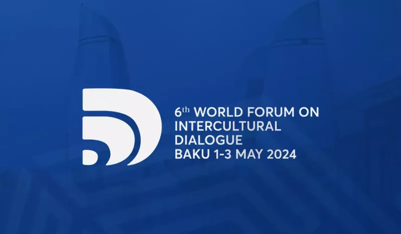Ölkəmizdə VI Ümumdünya Mədəniyyətlərarası Dialoq Forumu keçiriləcək