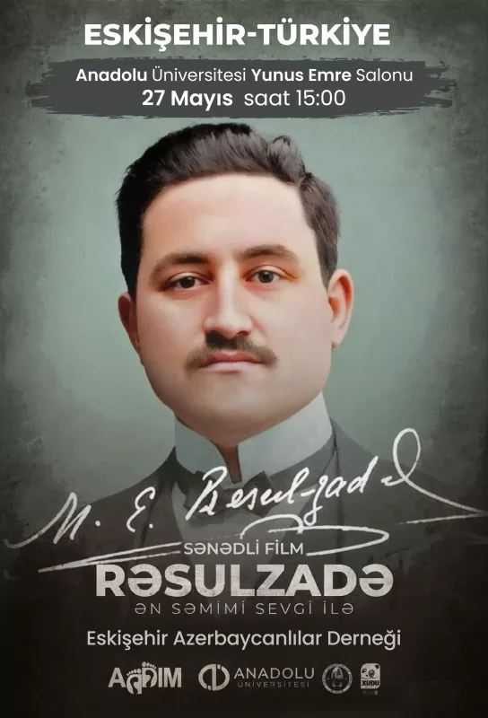 Rəsulzadəyə aid film bu dəfə Eskişehirdə nümayiş olunacaq!