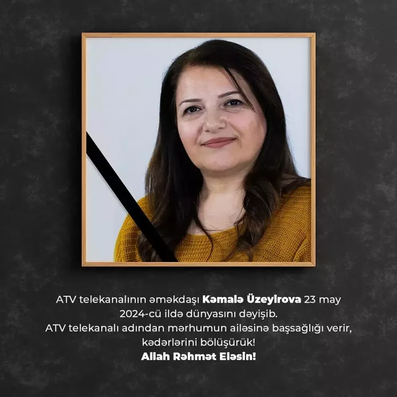 ATV-nin əməkdaşı vəfat etdi