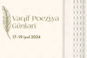 Vaqif Poeziya Günləri keçiriləcək
