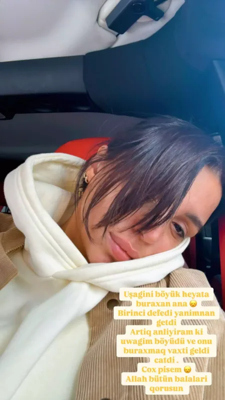 “Çox pisəm, birinci dəfədir yanımdan getdi”