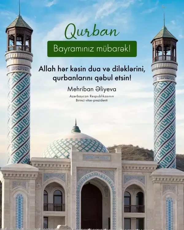 Mehriban Əliyevadan Qurban bayramı ilə bağlı paylaşım