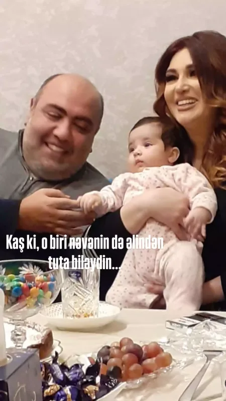 “Kaş ki, o biri nəvənin də əlindən tuta biləydin”