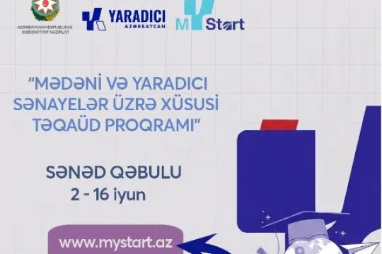 Mədəniyyət Nazirliyi “Mədəni və yaradıcı sənayelər üzrə xüsusi Təqaüd Proqramı” çərçivəsində sənəd qəbulunu elan edir