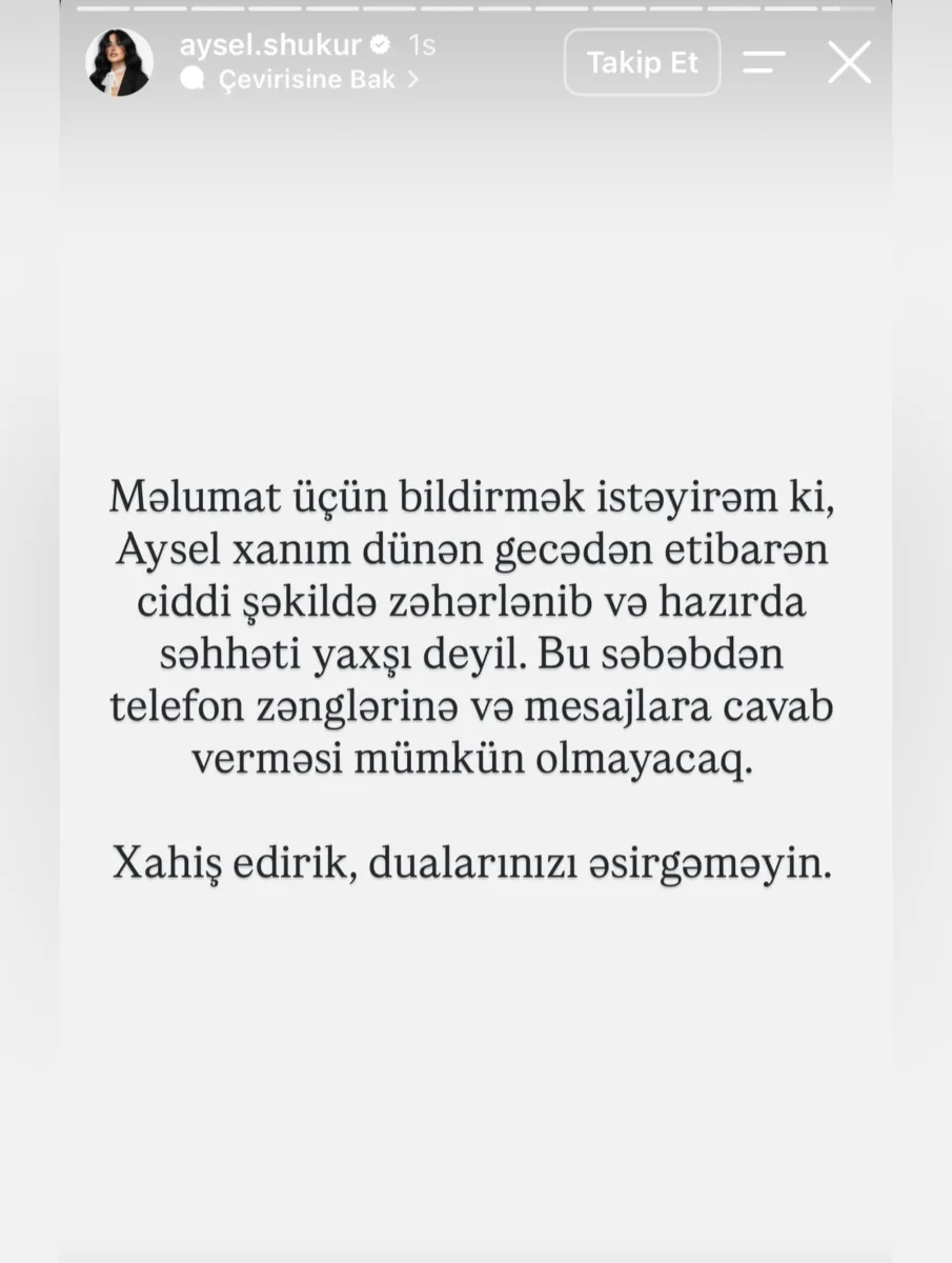 Aysel zəhərlənib, vəziyyəti yaxşı deyil...