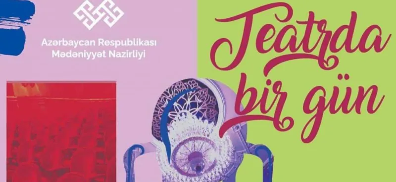 “Teatrda bir gün” adlı layihə baş tutacaq