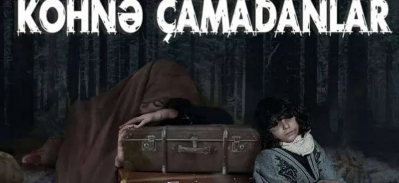 “Köhnə çamadanlar” ekrana çıxır