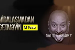 “Vidalaşmadan getməyin”