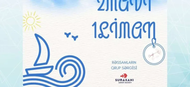 “2 mavi …1 liman” adlı sərgi olacaq