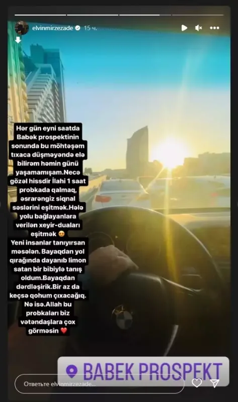 Şikayətləndi: "Allah bu tıxacları..."