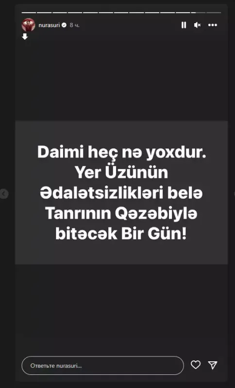 Nura: "Daimi heç nə yoxdur"