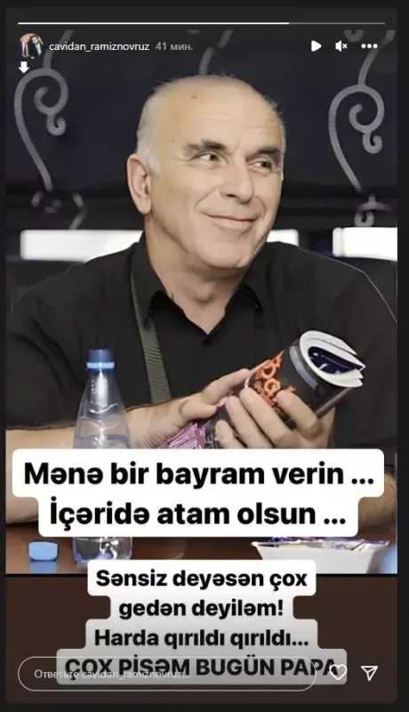 "Çox pisəm bu gün, ata"