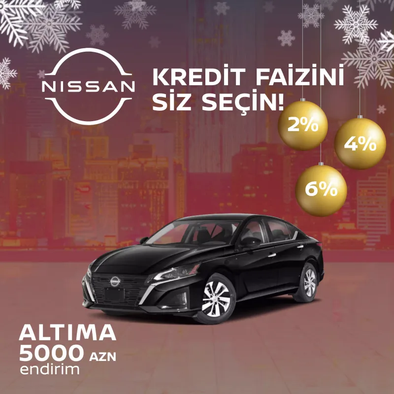 Nissan Azərbaycandan “Kredit Faizini siz seçin!” kampaniyası