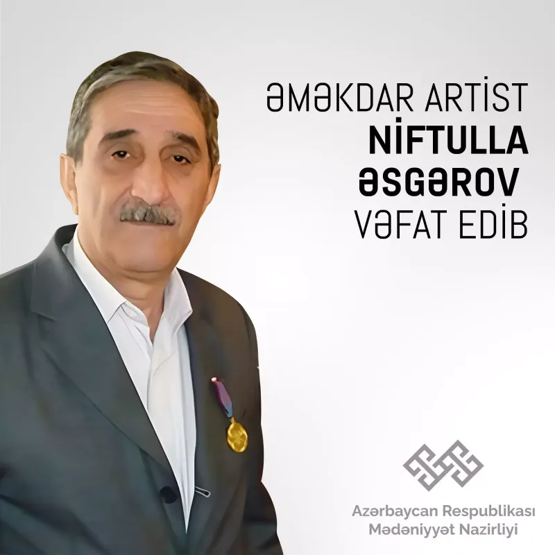 Nazirlik Niftulla Əsgərovla bağlı nekroloq yaydı