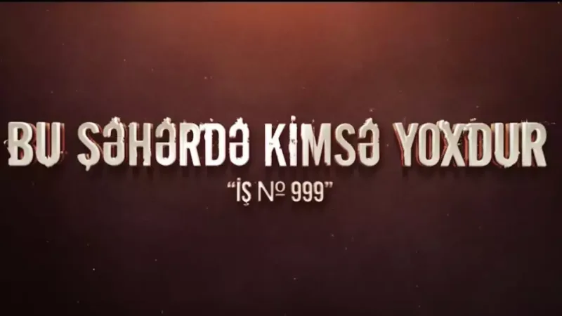 “Bu şəhərdə kimsə yoxdur”dan ilk fraqment
