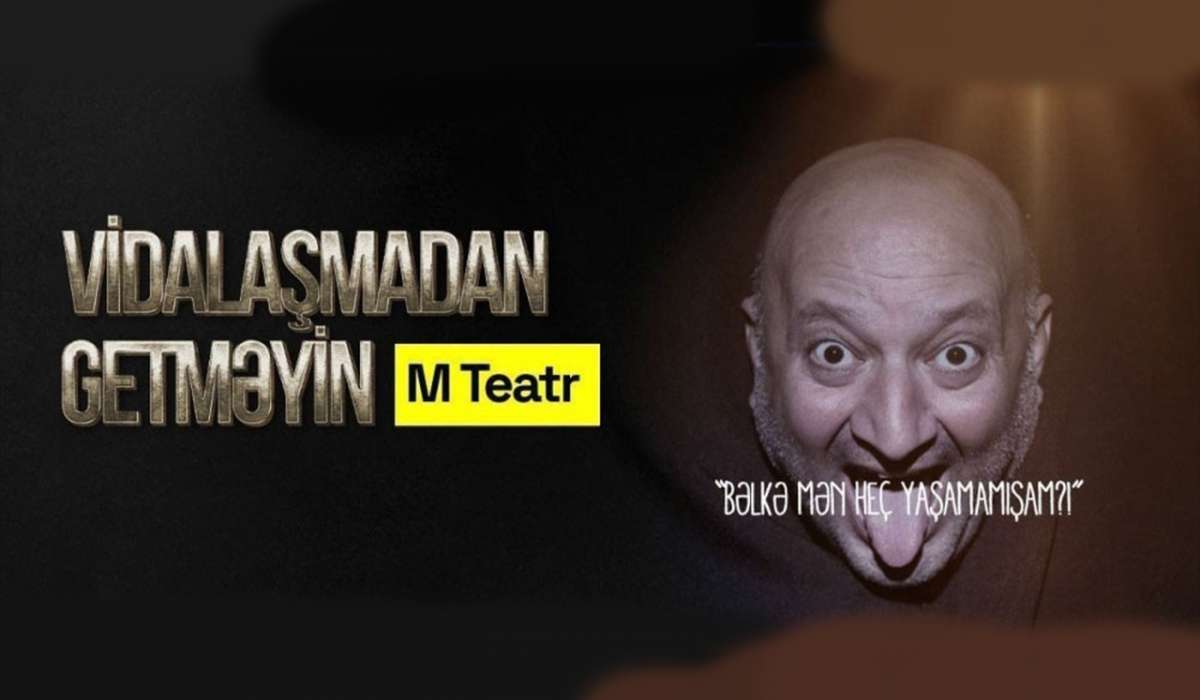 “Vidalaşmadan getməyin”